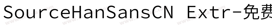 SourceHanSansCN Extr字体转换